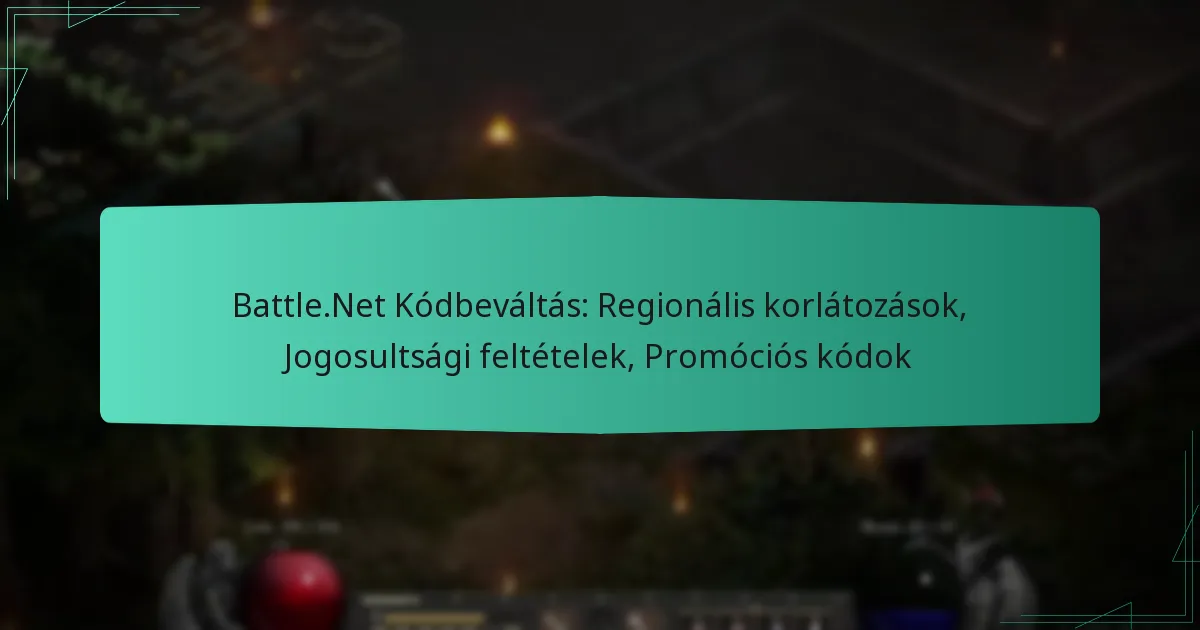 Battle.Net Kódbeváltás: Regionális korlátozások, Jogosultsági feltételek, Promóciós kódok