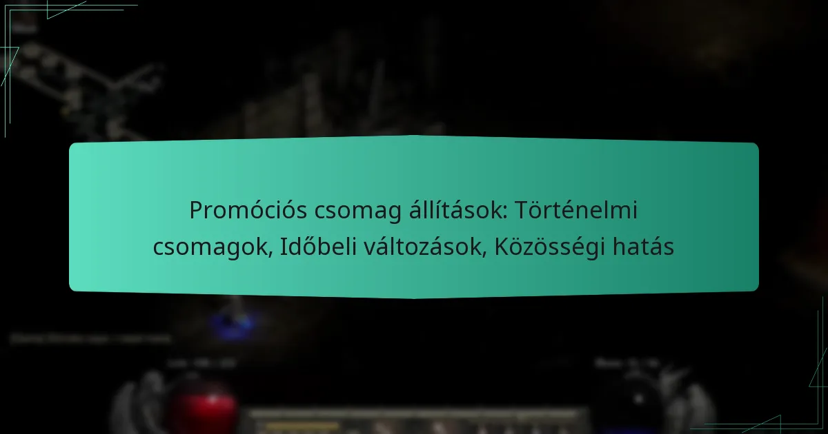 Promóciós csomag állítások: Történelmi csomagok, Időbeli változások, Közösségi hatás