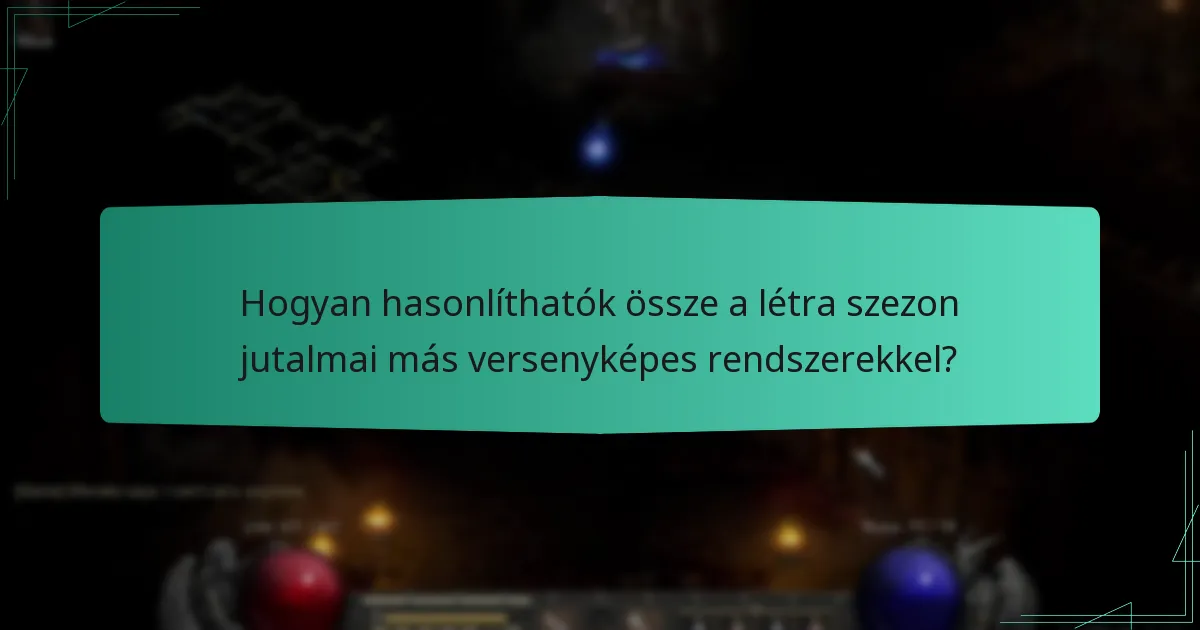 Milyen tényezők járulnak hozzá a méltányossághoz a létra szezon jutalmakban?