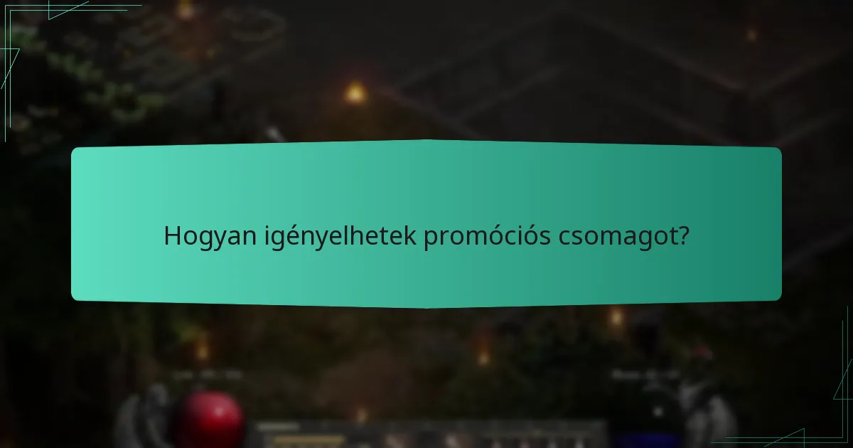 Hogyan igényelhetek promóciós csomagot?
