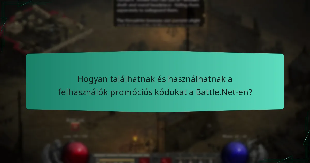 Mik a Battle.Net kódok beváltásához szükséges jogosultsági kritériumok?