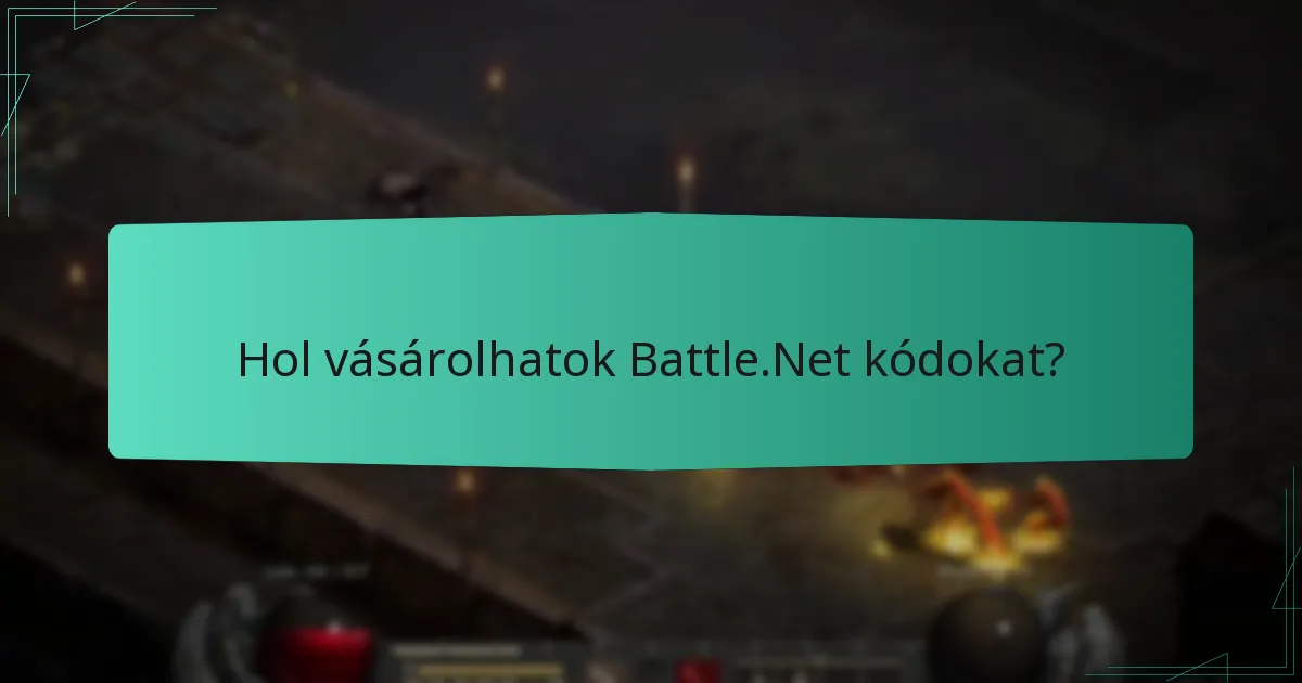Hol vásárolhatok Battle.Net kódokat?