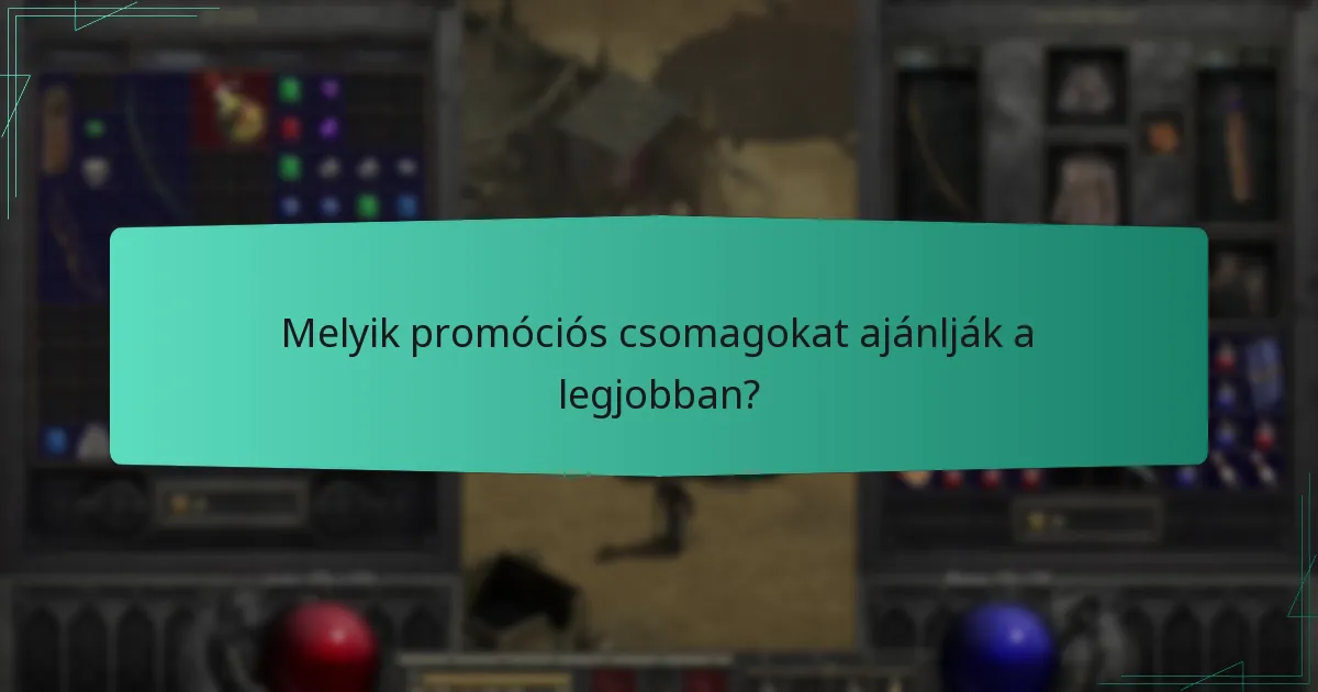 Melyik promóciós csomagokat ajánlják a legjobban?