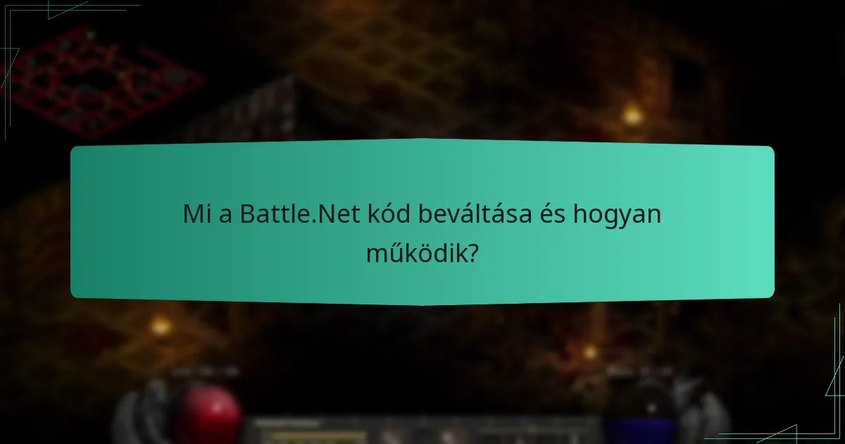 Mik a Battle.Net kódok használatának játékok közötti előnyei?