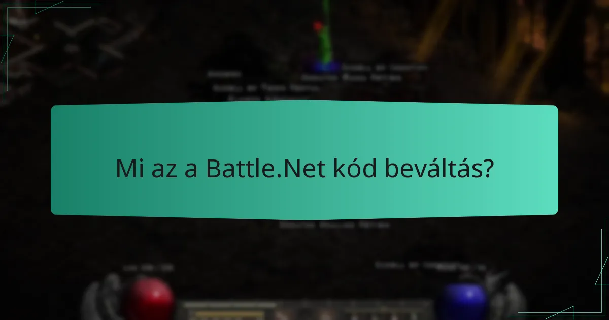 Milyen gyakori problémák merülhetnek fel a kód beváltása során?