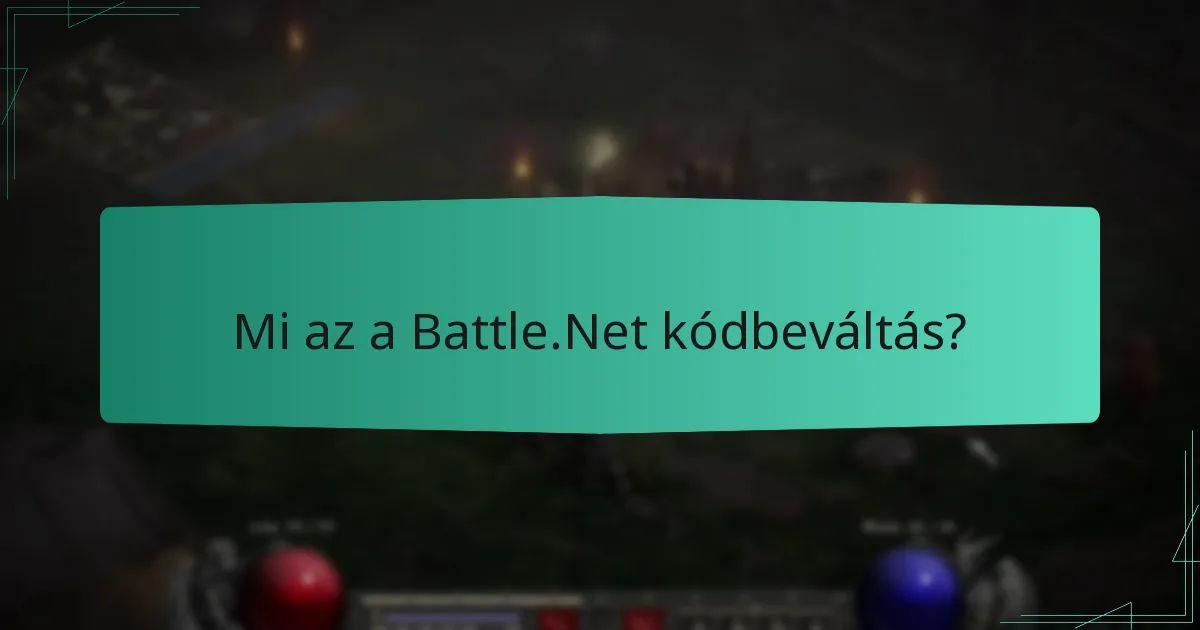 Milyen hibaelhárítási lépéseket tegyek a Battle.Net kódbeváltási problémák esetén?