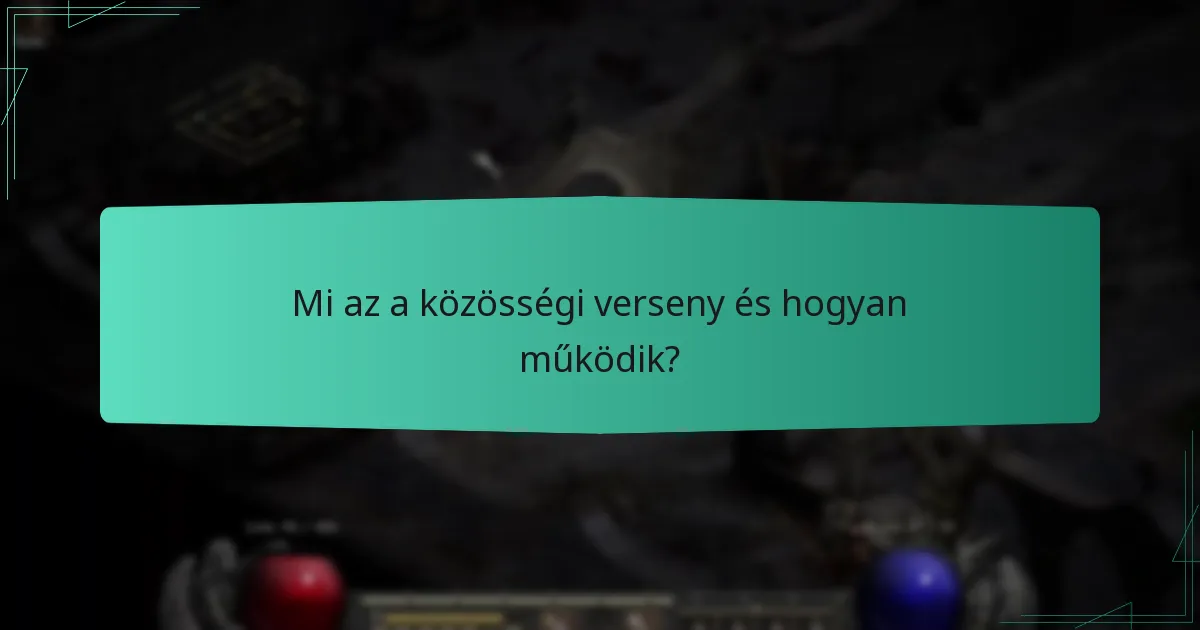 Mi az a közösségi verseny és hogyan működik?