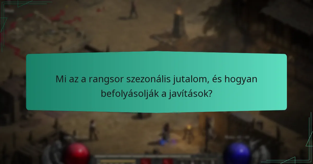 Mely javítások gyakorolták a legnagyobb hatást a jutalmakra?