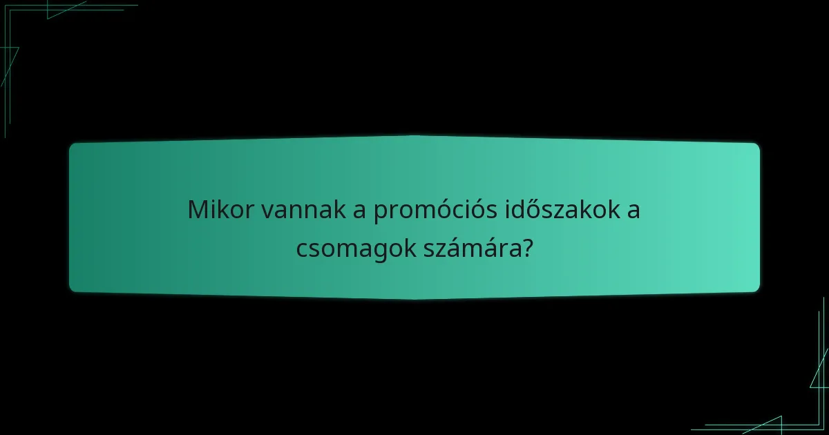 Hogyan lehet hozzáférni a promóciós csomagokhoz?