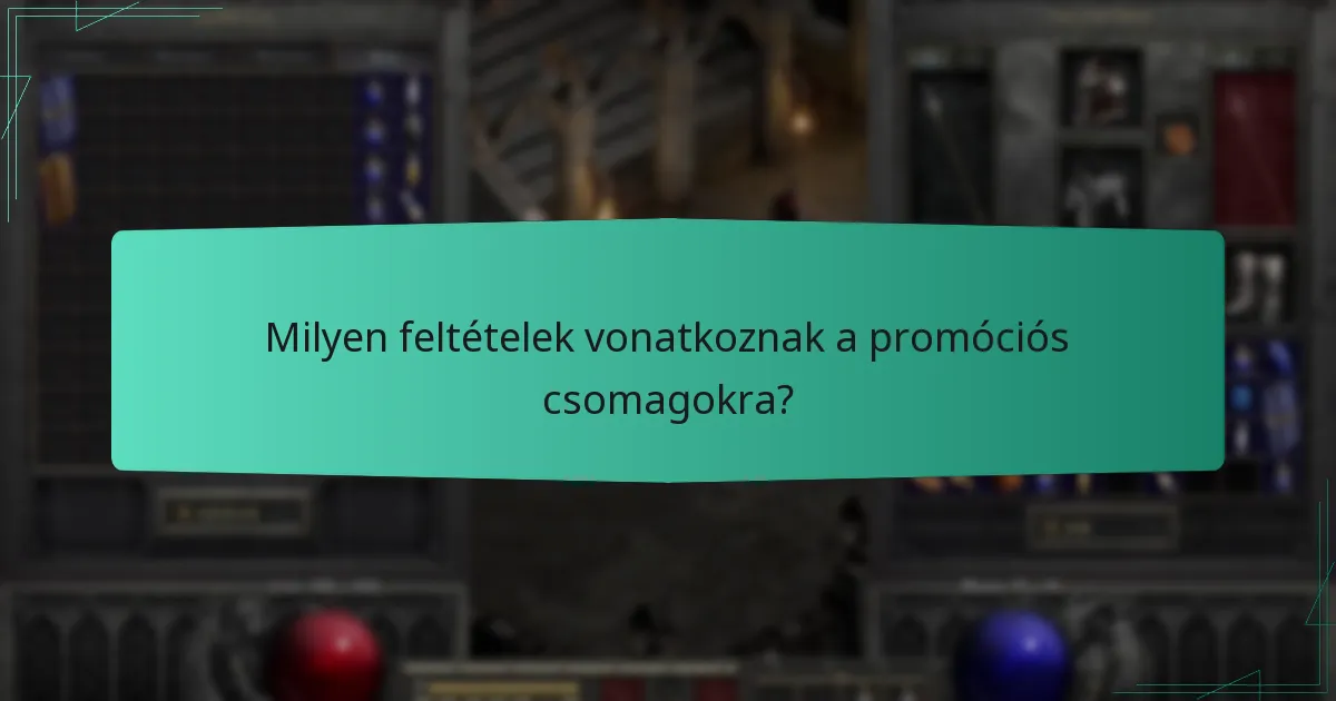 Milyen feltételek vonatkoznak a promóciós csomagokra?