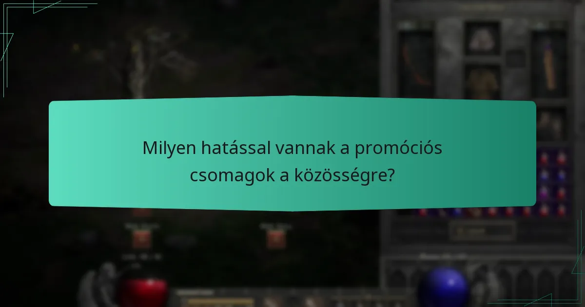 Milyen hatással vannak a promóciós csomagok a közösségre?